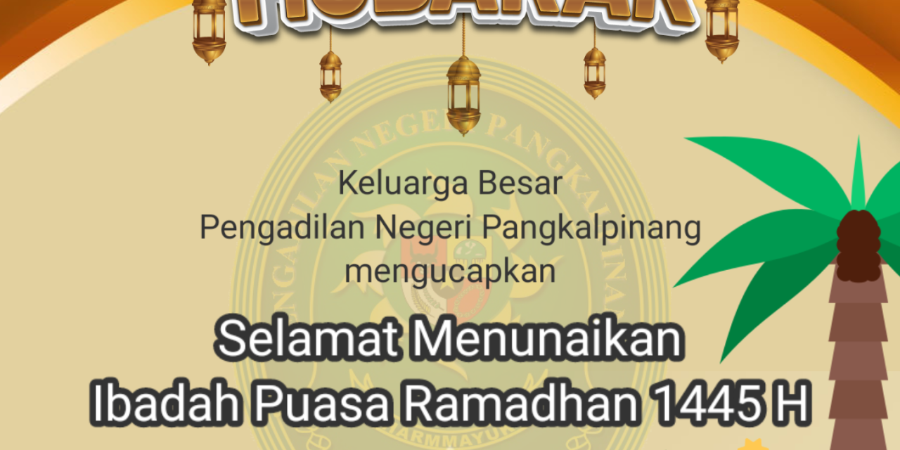 Selamat Menunaikan Ibadah Puasa 1445 H